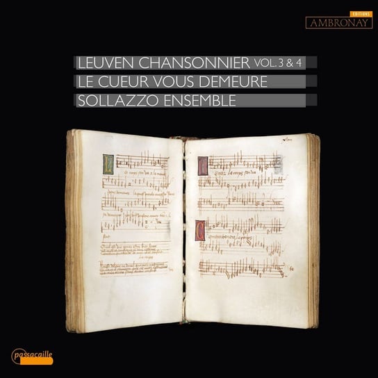 The Leuven Chansonnier Volume 3 & 4 Sollazzo Ensemble