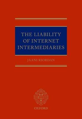 The Liability of Internet Intermediaries Riordan Jaani