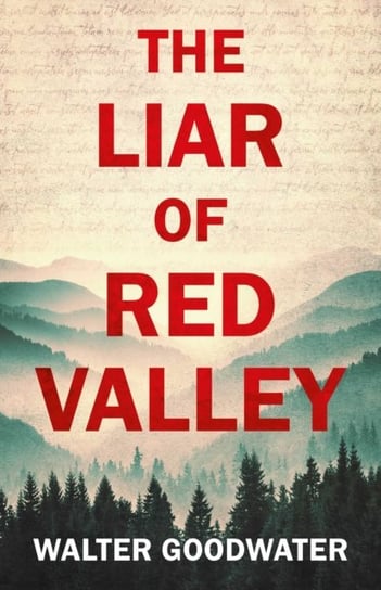 The Liar of Red Valley Goodwater Walter