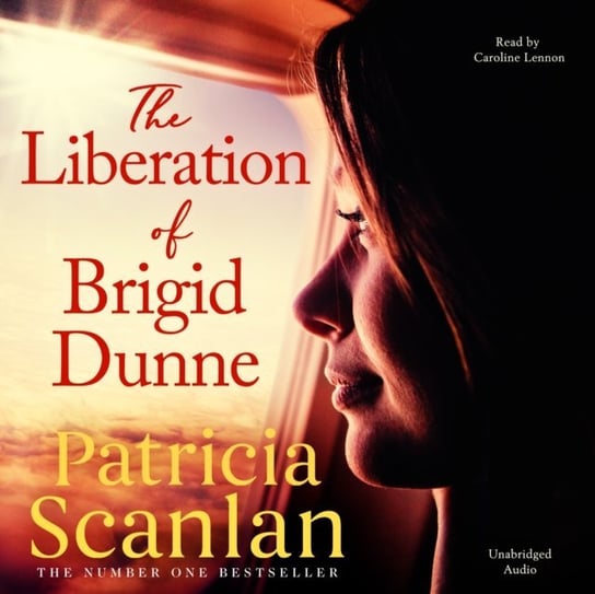 The Liberation of Brigid Dunne - audiobook Scanlan Patricia