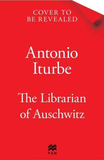 The Librarian of Auschwitz: The Graphic Novel Iturbe Antonio