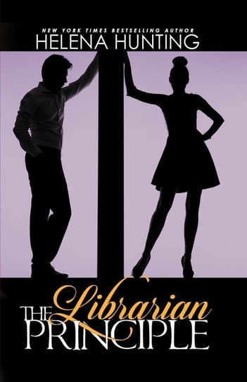 The Librarian Principle (Anniversary Edition) Hunting Helena
