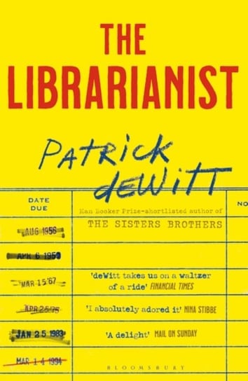 The Librarianist Patrick deWitt
