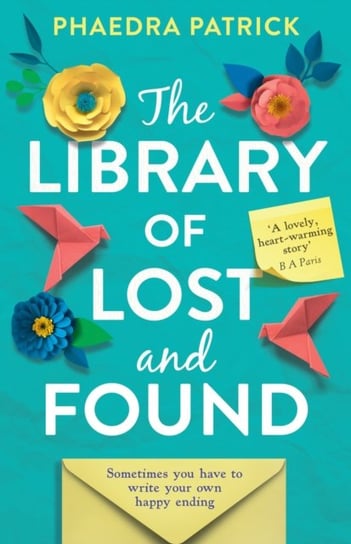 The Library of Lost and Found Patrick Phaedra