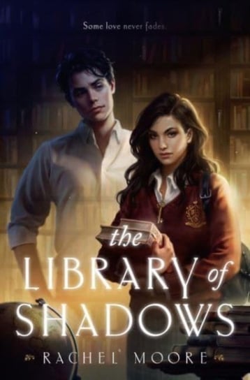 The Library of Shadows Rachel Moore