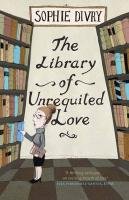 The Library of Unrequited Love Divry Sophie