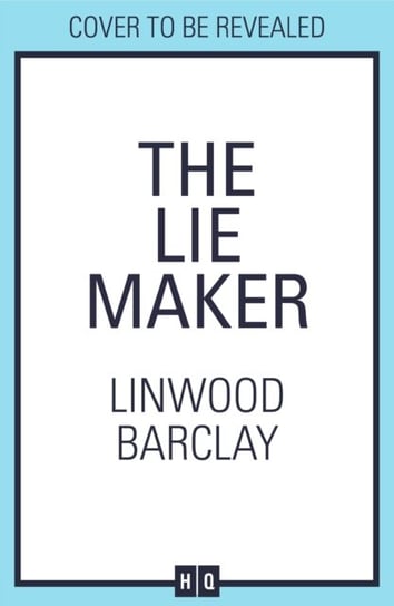 The Lie Maker Linwood Barclay