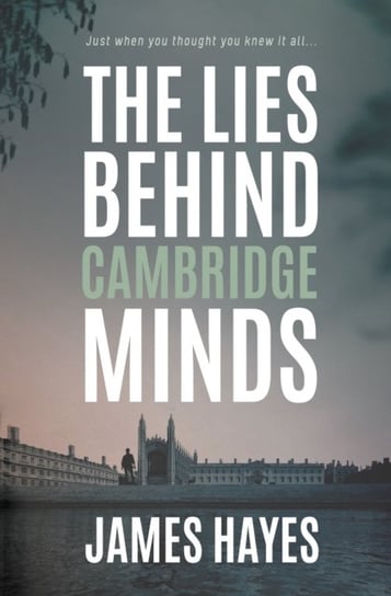 The Lies Behind Cambridge Minds James Hayes