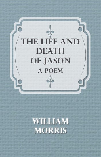 The Life and Death of Jason Morris William