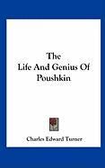 The Life and Genius of Poushkin Turner Charles Edward