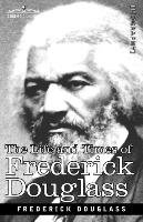 The Life and Times of Frederick Douglass Douglass Frederick