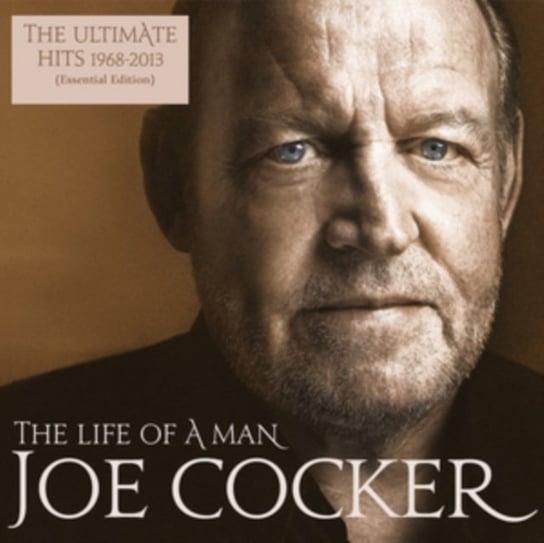 The Life Of A Man. The Ultimate Hits 1968 - 2013 Cocker Joe