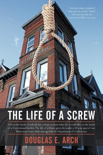 The Life of a Screw Arch Douglas E.