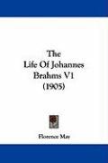 The Life of Johannes Brahms V1 (1905) May Florence