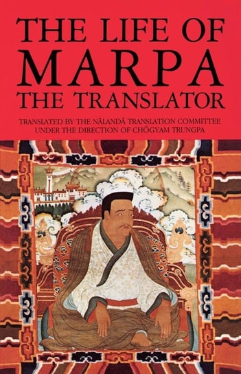 The Life of Marpa the Translator Heruka Tsang N.