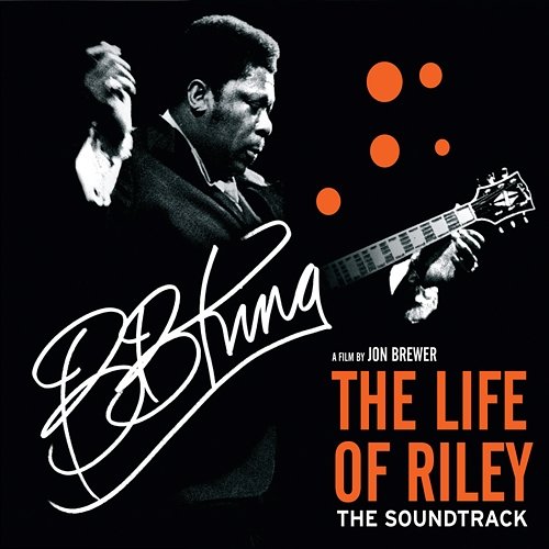 The Life Of Riley B.B. King
