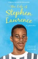 The Life of Stephen Lawrence Allette Wilkins Verna