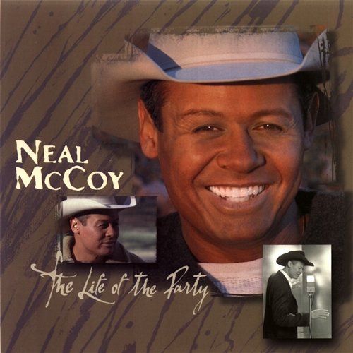 The Life Of The Party Neal McCoy
