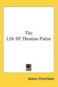The Life Of Thomas Paine Cheetham James