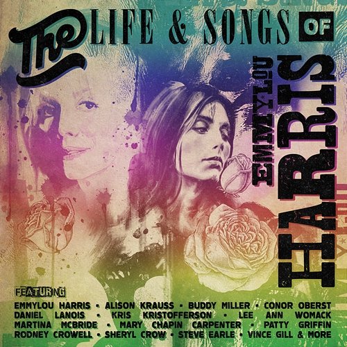 The Life & Songs Of Emmylou Harris: An All-Star Concert Celebration Various Artists