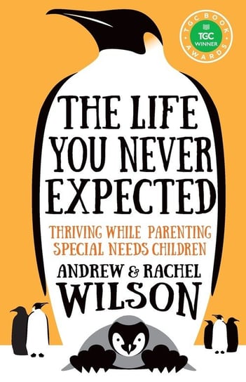 The Life You Never Expected Wilson Andrew