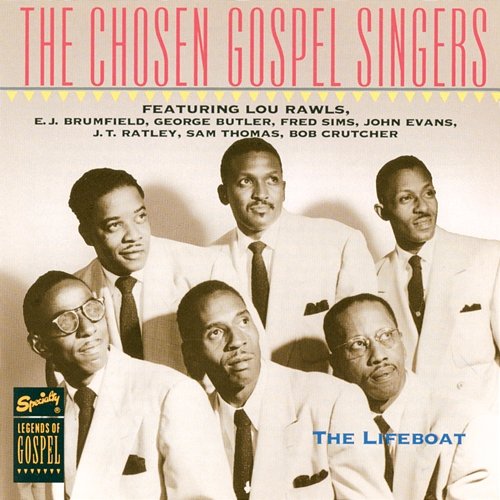 The Lifeboat The Chosen Gospel Singers