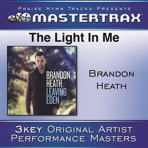 The Light In Me [Performance Tracks] Brandon Heath