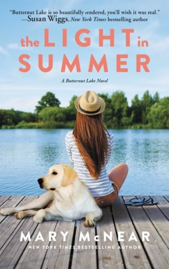 The Light in Summer. A Butternut Lake Novel Mary McNear