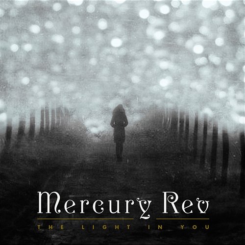 The Light In You Mercury Rev
