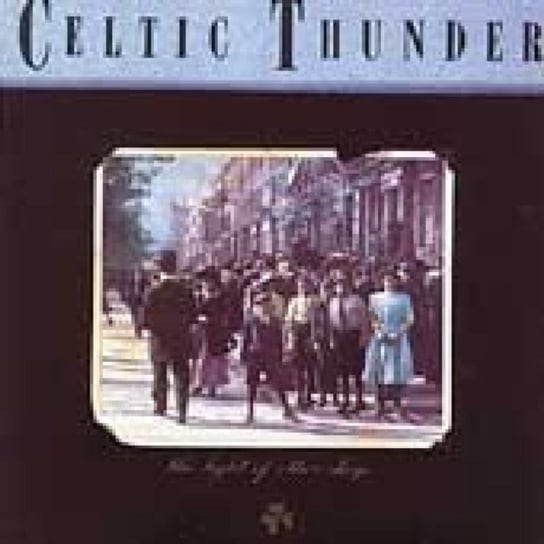 The Light Of Other Days Celtic Thunder