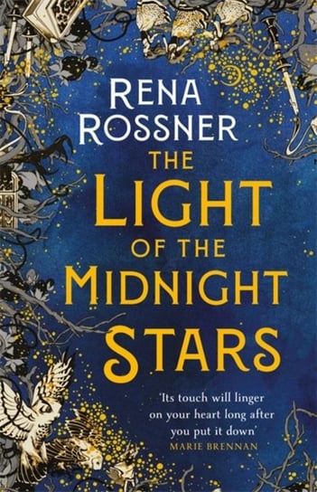 The Light of the Midnight Stars: The beautiful and timeless tale of love, loss and sisterhood Rena Rossner