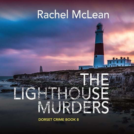 The Lighthouse Murders - audiobook Rachel McLean