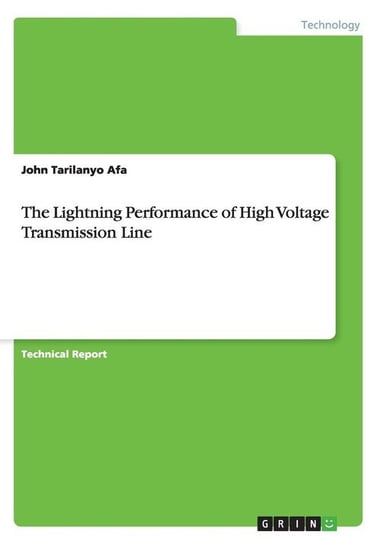 The Lightning Performance of High Voltage Transmission Line Afa John Tarilanyo