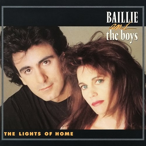 The Lights of Home Baillie & The Boys