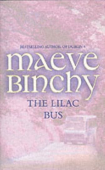 The Lilac Bus Binchy Maeve