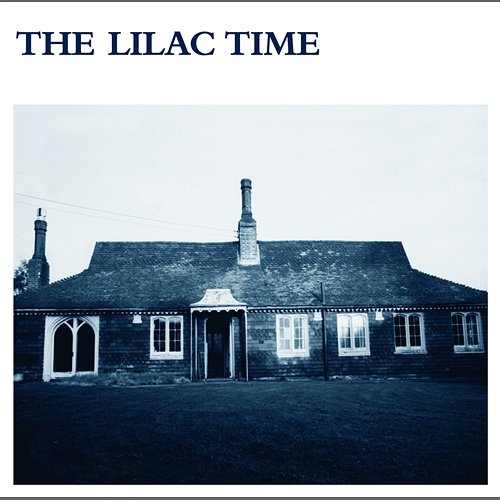 The Lilac Time The Lilac Time