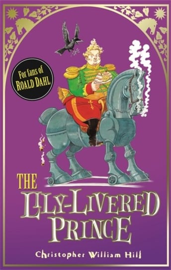 The Lily-Livered Prince: Book 3 Christopher William Hill