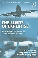 The Limits of Expertise Loukopoulos Loukia D., Dismukes Key, Dismukes Key R., Dismukes R.Key, Berman Benjamin A.