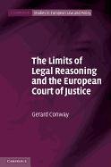 The Limits of Legal Reasoning and the European Court of Justice Conway Gerard
