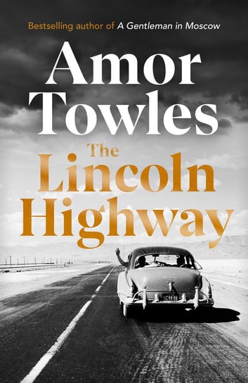 The Lincoln Highway Towles Amor