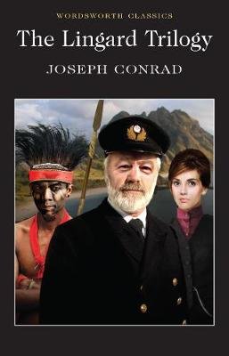 The Lingard Trilogy Conrad Joseph