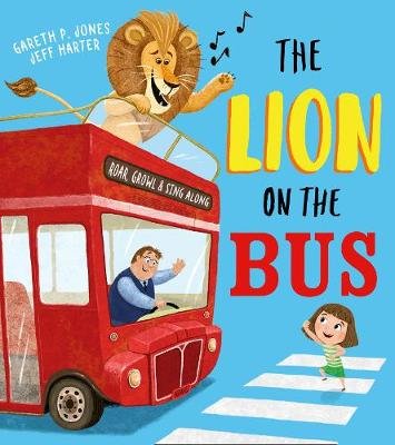 The Lion on the Bus Jones Gareth P.