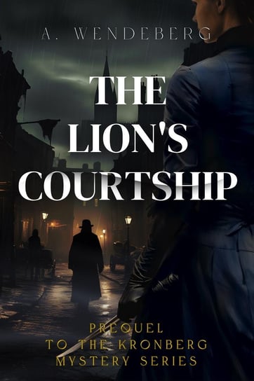 The Lion’s Courtship Annelie Wendeberg