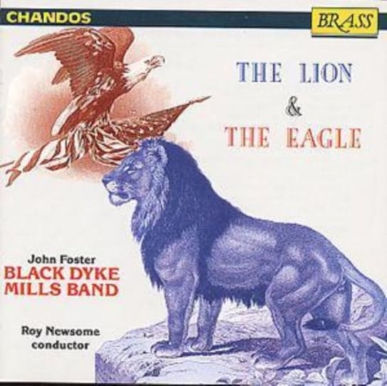 The Lion & The Eagle The Black Dyke Mills Band