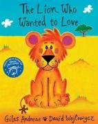 The Lion Who Wanted To Love Andreae Giles, Wojtowycz David