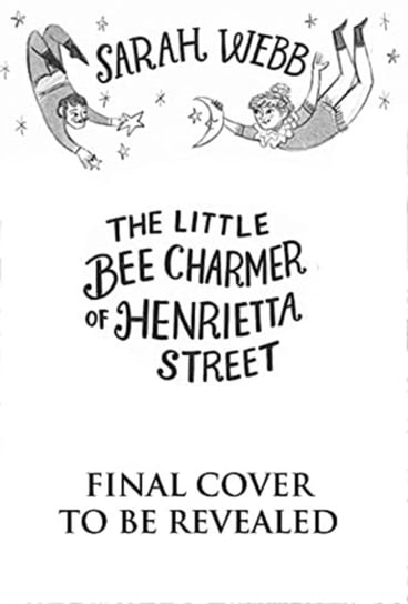 The Little Bee Charmer of Henrietta Street Webb Sarah
