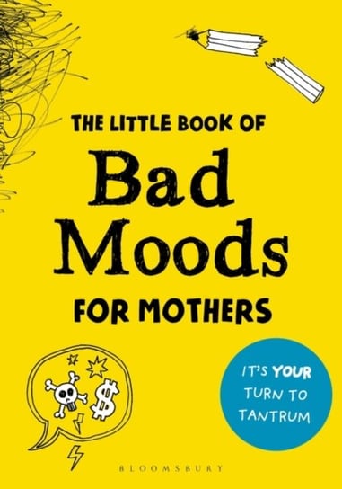 The Little Book of Bad Moods for Mothers: The activity book to save you from going bonkers Sonninen Lotta