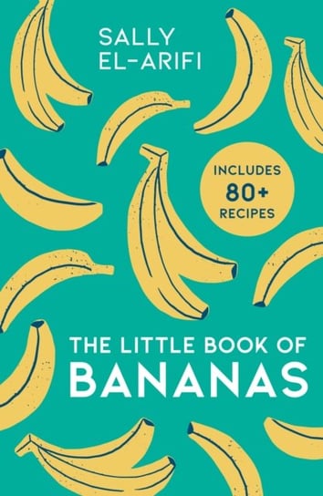 The Little Book of Bananas Sally El-Arifi