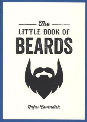 The Little Book of Beards Cavendish Rufus