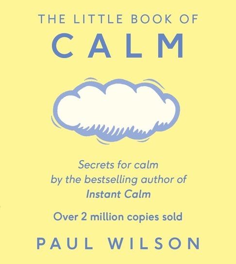 The Little Book Of Calm Wilson Paul